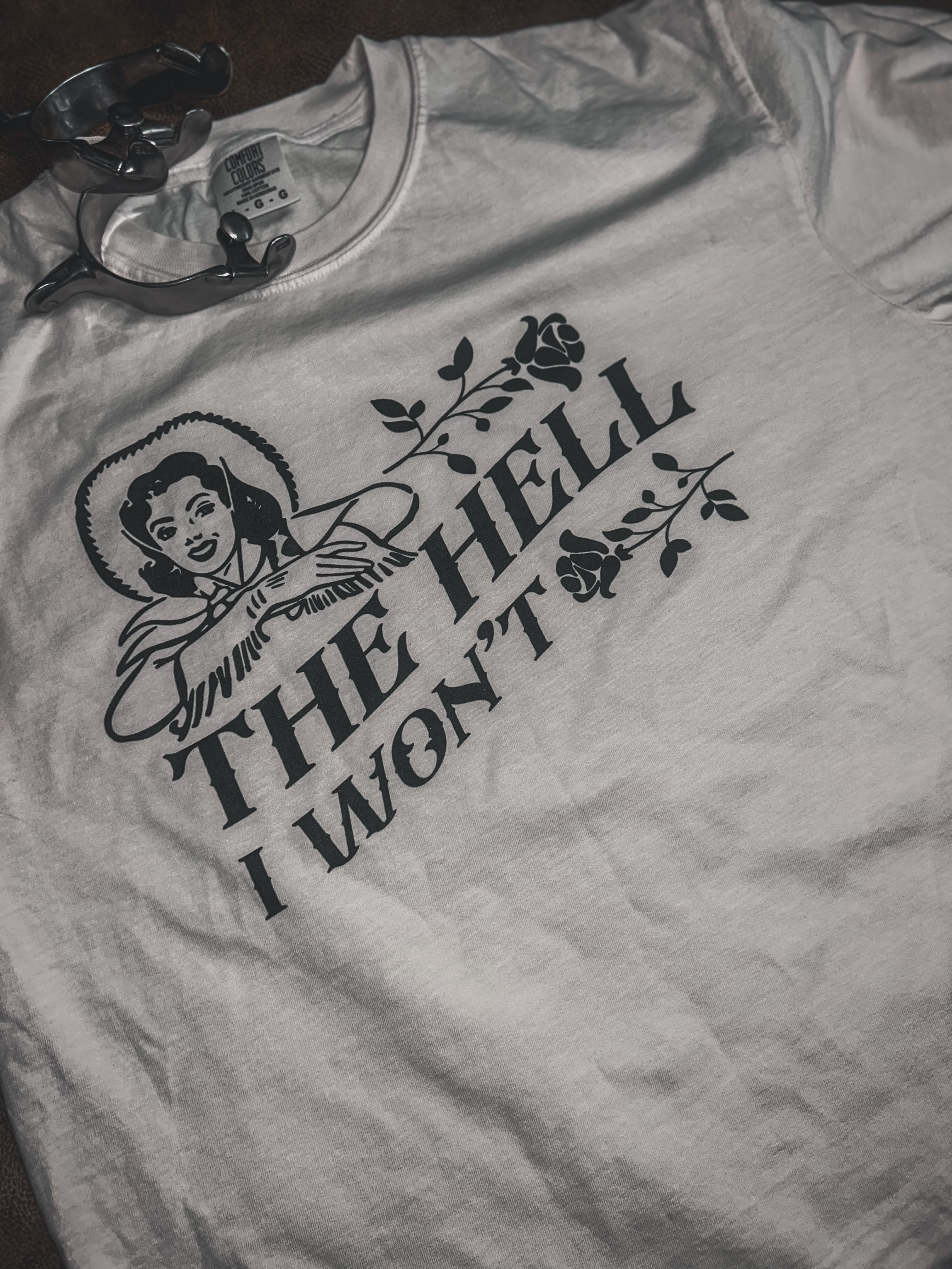 The Hell I Won’t Tee
